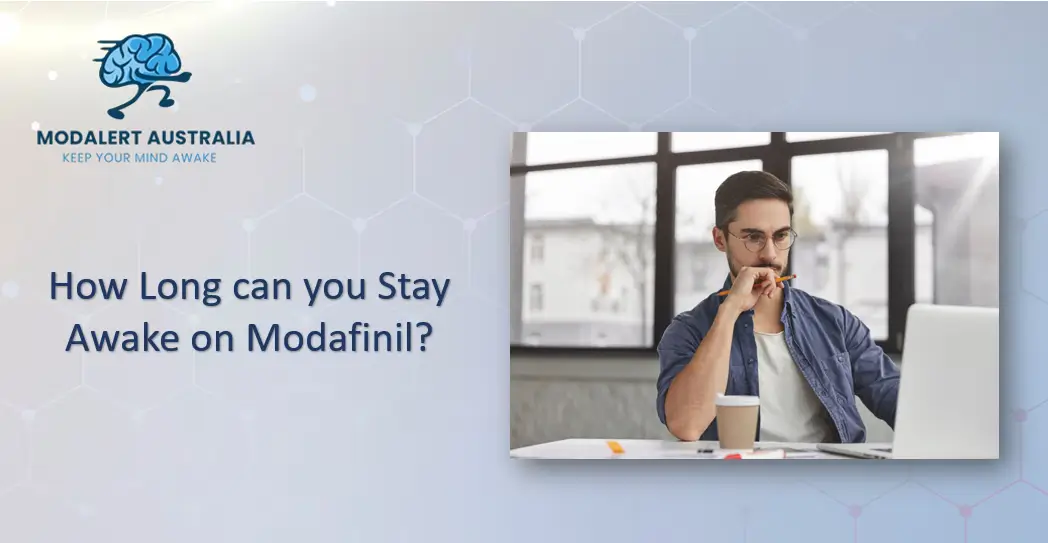 How long can you stay awake on Modafinil