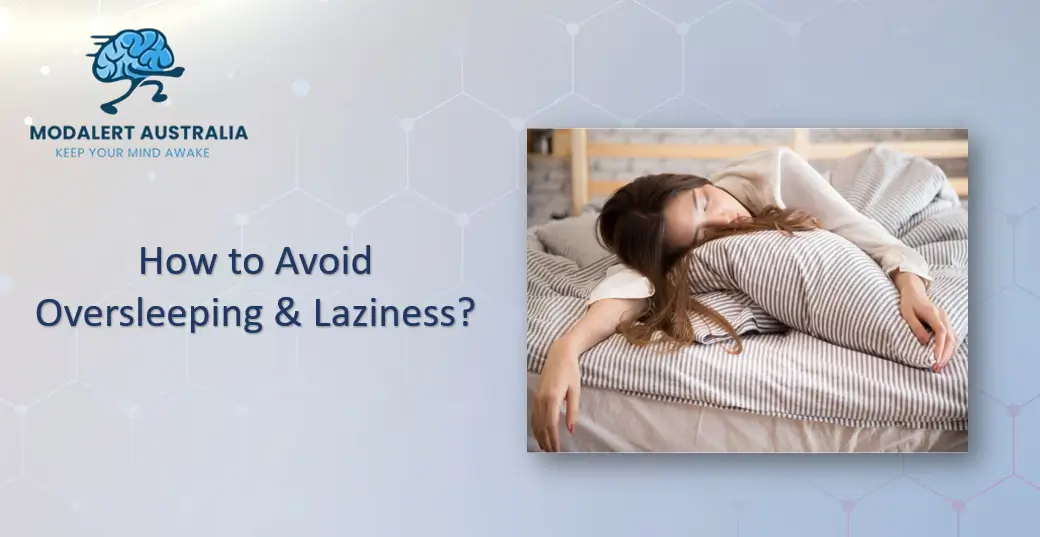 How to avoid oversleeping and laziness