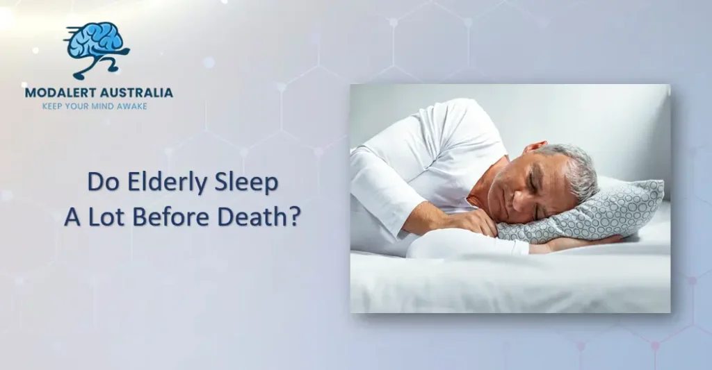 Do Elderly Sleep a Lot Before Death?