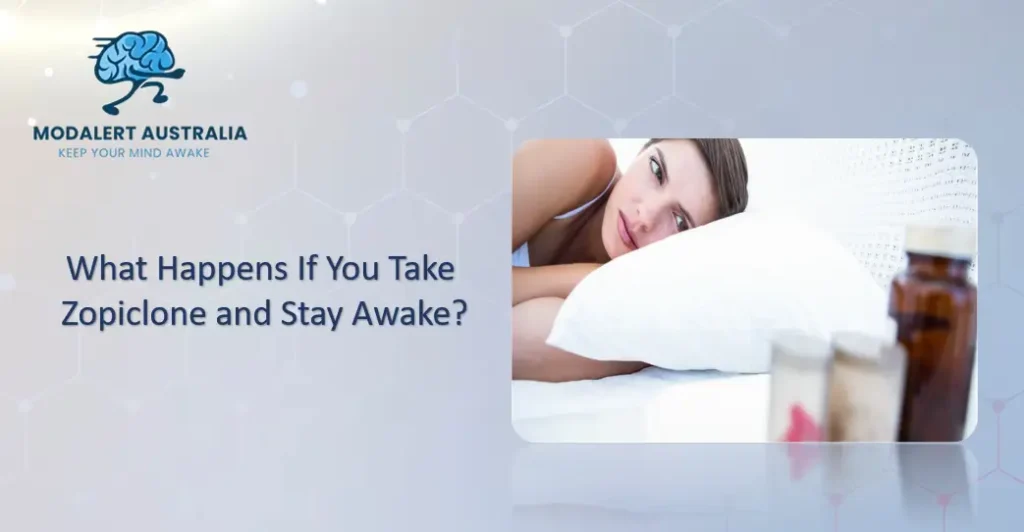What Happens If You Take Zopiclone and Stay Awake
