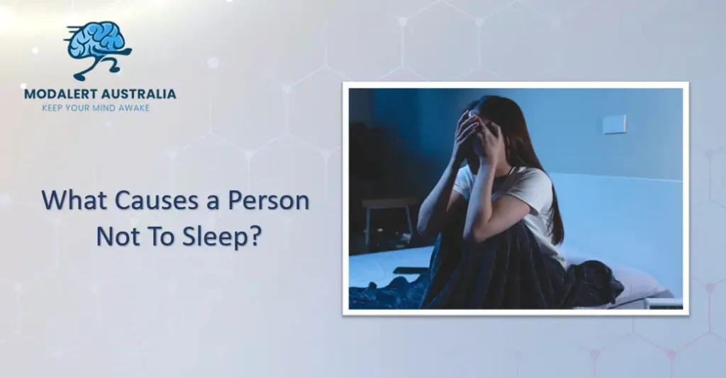 What Causes a Person Not To Sleep?