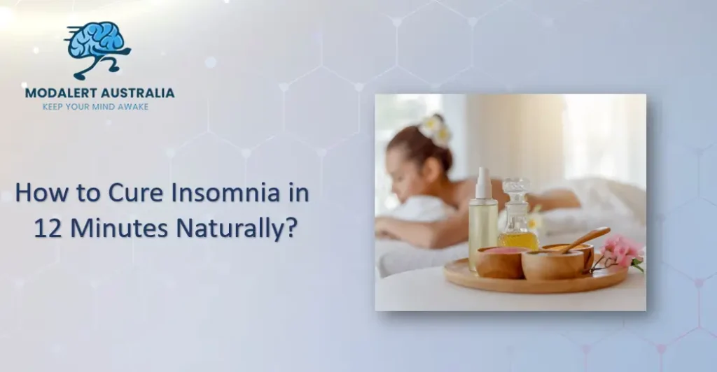 How to Cure Insomnia in 12 Minutes Naturally