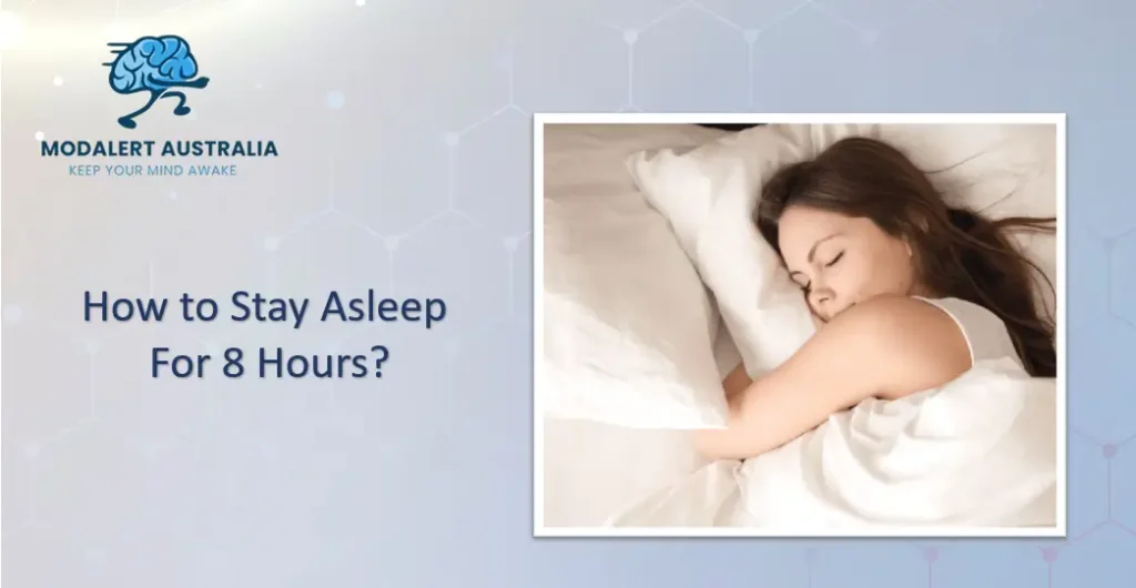 How to Stay Asleep For 8 Hours