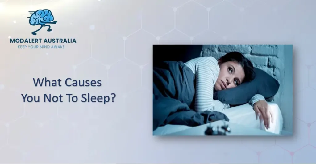What Causes You Not To Sleep
