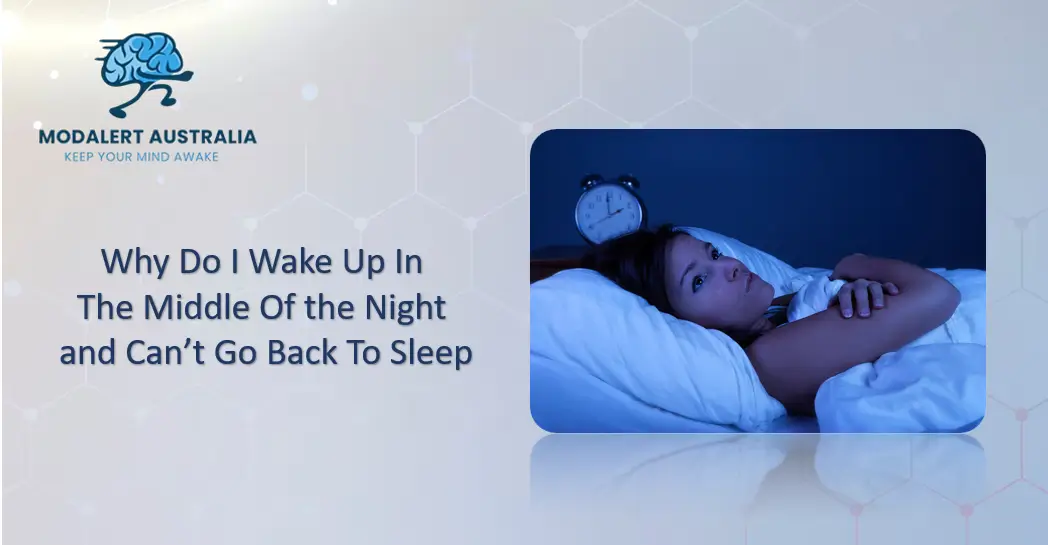 Why Do I Wake Up In The Middle Of the Night and Can't Go Back To Sleep